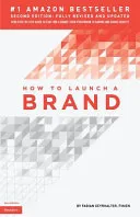 How to Launch a Brand (2nd Edition)