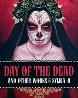 Day of the Dead and Other Works