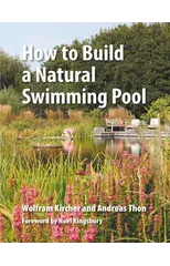 How to Build a Natural Swimming Pool