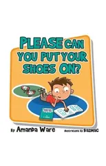 Please Can You Put Your Shoes on