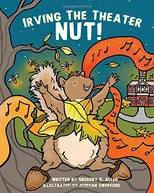Irving the Theater Nut!