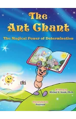 The Ant Chant the magical power of determination