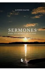 Sermones para un Mundo en Ocaso
