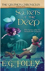 Book 5) Secrets of the Deep (the Gryphon Chronicles