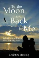 To the Moon and Back...to Me