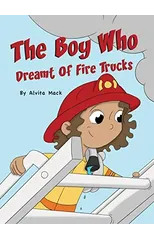 The Boy Who Dreamt of Fire Trucks