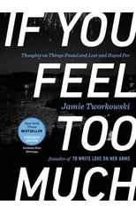 If You Feel Too Much - Expanded Edition