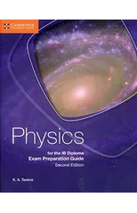 Physics for the IB Diploma Exam Preparation Guide
