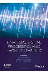 Financial Signal Processing and Machine Learning
