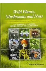 Wild Plants, Mushrooms and Nuts
