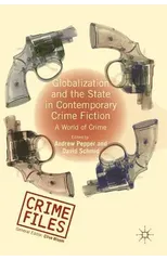 Globalization and the State in Contemporary Crime Fiction