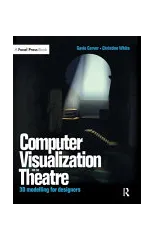 Computer Visualization for the Theatre