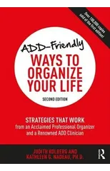 ADD-Friendly Ways to Organize Your Life