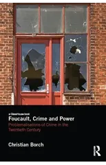Foucault, Crime and Power