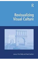 Revisualizing Visual Culture