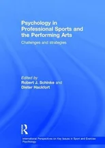 Psychology in Professional Sports and the Performing Arts