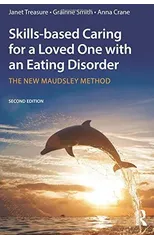 Skills-based Caring for a Loved One with an Eating Disorder