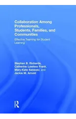 Collaboration Among Professionals, Students, Families, and Communities