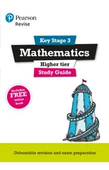 Pearson REVISE Key Stage 3 Maths (Higher) Study Guide for preparing for GCSEs in 2025, 2026