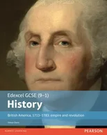 Edexcel GCSE (9-1) History British America, 1713–1783