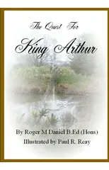 The Quest for King Arthur
