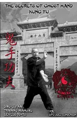 The Secrets of Ghost Hand Kung Fu Levels 10-12
