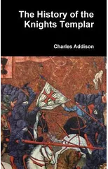 The History of the Knights Templar
