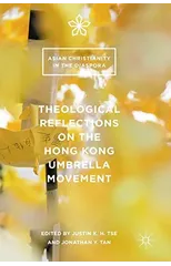 Theological Reflections on the Hong Kong Umbrella Movement