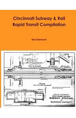 Cincinnati Subway & Rail Rapid Transit Compilation