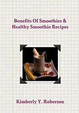 Benefits of Smoothies & Healthy Smoothie Recipes