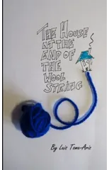 The House at the End of the Wool String