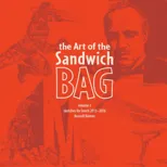 The Art of the Sandwich Bag, Volume 3
