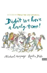 Didn't We Have a Lovely Time!