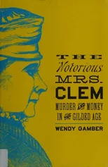 The Notorious Mrs. Clem