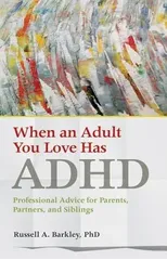 When an Adult You Love Has ADHD