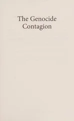 The Genocide Contagion
