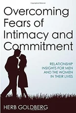 Overcoming Fears of Intimacy and Commitment