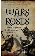 The Wars of the Roses