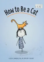How to Be a Cat