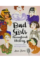Bad Girls Throughout History