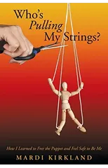 Who's Pulling My Strings?