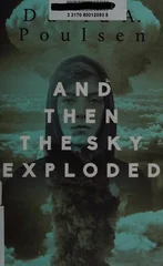 And Then the Sky Exploded