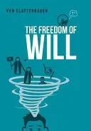The Freedom of Will