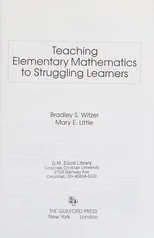 Teaching Elementary Mathematics to Struggling Learners