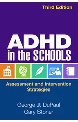 ADHD in the Schools, Third Edition