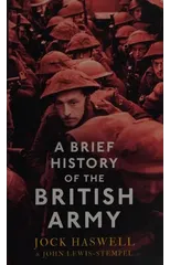A Brief History of the British Army