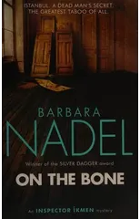 On the Bone (Inspector Ikmen Mystery 18)