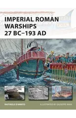 Imperial Roman Warships 27 BC–193 AD