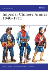 Imperial Chinese Armies 1840–1911