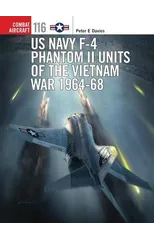 US Navy F-4 Phantom II Units of the Vietnam War 1964-68